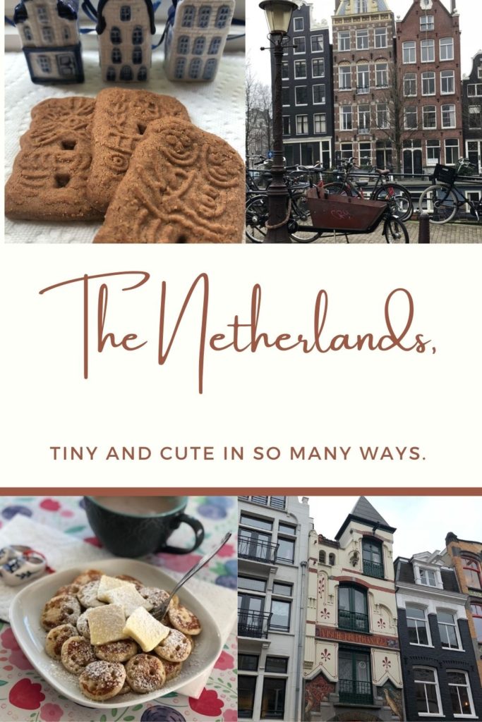 The Netherlands, tiny and cute
